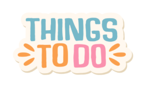 Things To Do.