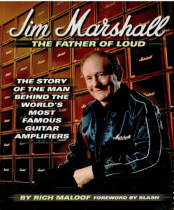 Jim Marshall The Father Of Loud.