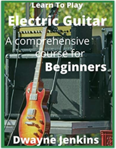 Learn To Play Electric Guitar